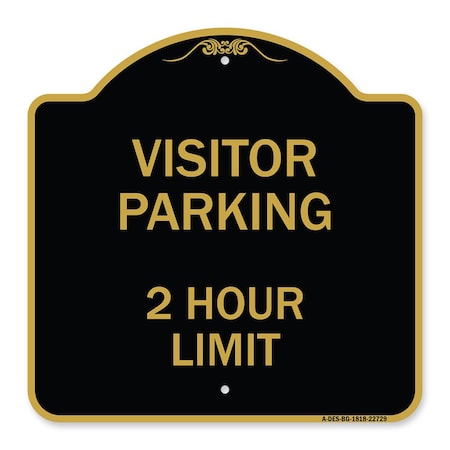 Signmission Visitor Parking Sign Visitor Parking 2 Hour Limit, Black & Gold Alum Sign, 18" x 18", BG-1818-22729 A-DES-BG-1818-22729